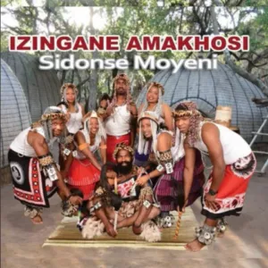 Izingane Amakhosi – Sidonse Moyeni Album Download Fakaza: