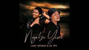 Lady Sphesh & DJ Tpz – Ngabe Yini Mp3 Download Fakaza: