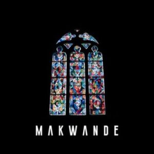 Makwa – Makwande Album Zip Download Fakaza: