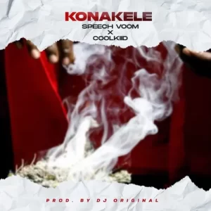 Speech Voom & Coolkiid – Konakele Mp3 Download Fakaza: