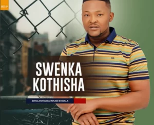 Swenka kothisha – Ziyolanyulwa inkabi endala Ep Zip Download Fakaza: