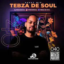 Tebza De Soul – Healthy Music Sessions Podcast 040 (Guest Mix) Mp3 Download Fakaza: