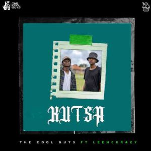 The Cool Guys – Kutsa ft LeeMckrazy Mp3 Download Fakaza: