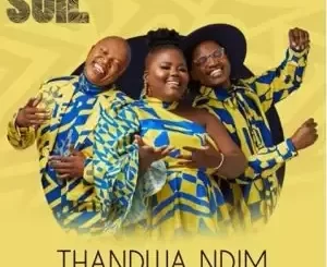 The Soil – Thandwa Ndim ft. Thee Legacy Mp3 Download Fakaza: