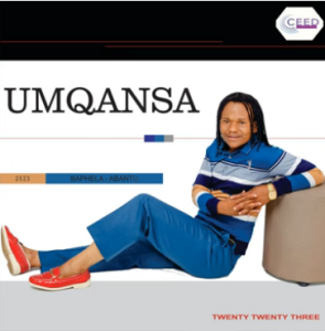 Umqansa – Baphela Abantu Album Download Fakaza: