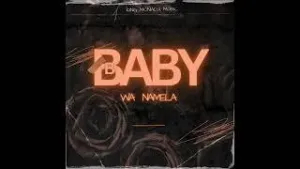 Moreki Music – Baby Wa Namela Ft Mack Eaze, King Monada & Prince Benza Mp3 Download Fakaza: