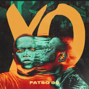Fatso 98 – LOVE YOU 3000 Mp3 Download Fakaza: F