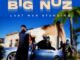 Big Nuz – Last Man Standing Ep Zip  Download Fakaza: B