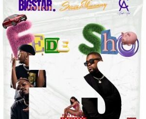 Bigstar Johnson & Stino Le Thwenny – Fede Sho Ft. Caask Asid Mp3 Download Fakaza: