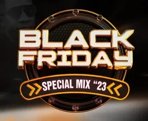 Ceega – Black Friday Special Mix ’23 Mp3 Download Fakaza: