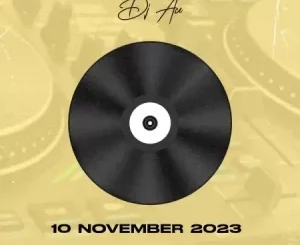 DJ Ace – 10 November 2023 (Amapiano Mix) Mp3 Download Fakaza: