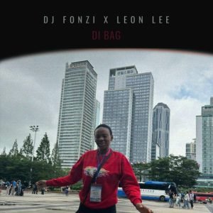 DJ Fonzi & Leon Lee – Di Bag Mp3 Download Fakaza: