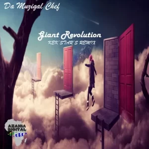 Da Muziqal Chef – Giant Revolution (Kek’star’s Remix) Mp3 Download Fakaza: