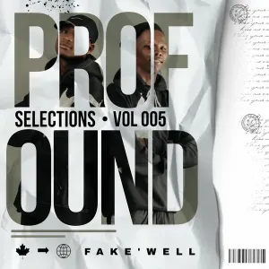ake’well – Profound Selections Vol 005 Mp3 Download Fakaza: