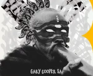 Gary Cooper SA – Hide & Seek Ep Zip Download Fakaza: G