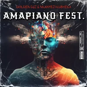 Golden DJz & Nkanyezi Kubheka – Amapiano Fest. EP Download Fakaza: