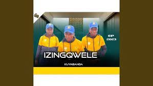 Izingqwele – Kuyabanda Ep Zip Download Fakaza: