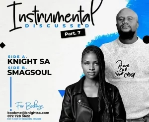 Knight SA – Instrumental Discussed Part 7 Mix A (DukeSoul’s Birthday Tribute Mix) Mp3 Download Fakaza: