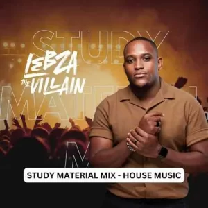 Lebza TheVillain – Study Material Mix Mp3 Download Fakaza: