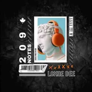 Loxiie Dee – 209 Notes Mp3 Download Fakaza: L