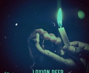 Loxion Deep – Khanyisela ft ilovelethu & Sbu YDN  Mp3 Download Fakaza: