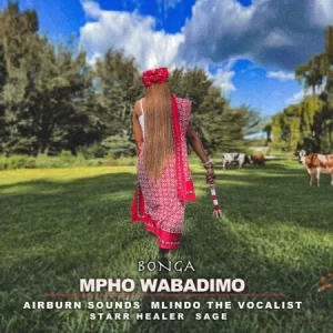 Mpho Wabadimo – Bonga ft Airburn Sounds, Mlindo The Vocalist, Starr Healer & Sage Mp3 Download Fakaza: