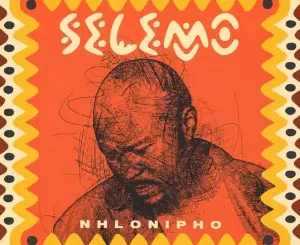 Nhlonipho – Selemo Ep Zip  Download Fakaza: