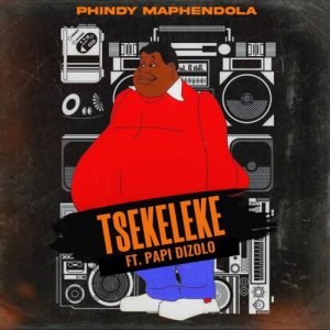 Phindy Maphendola – Tsekeleke Ft. Papi Dizolo Mp3 Download Fakaza: