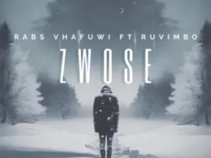 Rabs Vhafuwi – Zwose Ft. Ruvimbo Mp3 Download Fakaza: