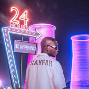 Sayfar – 24 Hours in Soweto Download Fakaza: 