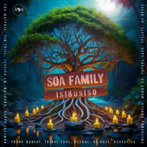 Soa Family, Tribal Soul, De Rose, B33Kay SA, Soa Mattrix & Frank Mabeat – Entabeni Mp3 Download Fakaza: