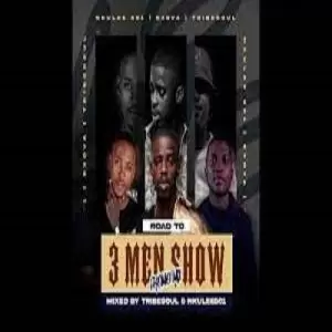 Tribesoul & Nkulee501 – Road To 3 Men Show Promo Mix (All Black) Mp3 Download Fakaza: