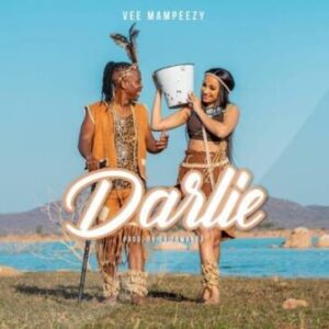 Vee Mampeezy – Darlie Mp3 Download Fakaza: