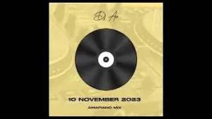 DJ Ace – Amapiano 2023 Mix 10 November Mp3 Download Fakaza: