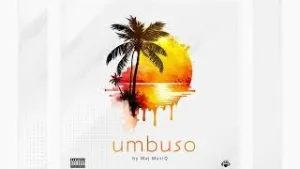 Maj MusiQ – Umbuso Ft Kabza De Small, Kelvin Momo & DJ Maphorisa Mp3 Download Fakaza: