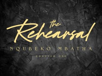 Nqubeko Mbatha – The Rehearsal (Chapter One) Album Download Fakaza: