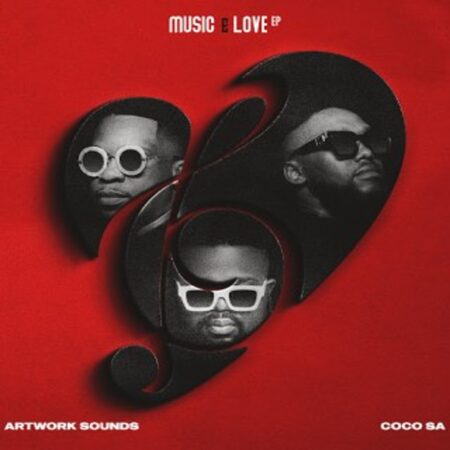 EP: Artwork Sounds & CocoSA – Music & Love
