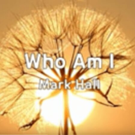 Mark Hall – Who Am I Mp3 Download Fakaza: