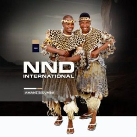 NND International – Amanz’Esdumbu Album  Download Fakaza
