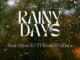 Nhlvka – Rainy Days Ft. O’Hara Mp3 Download Fakaza: N