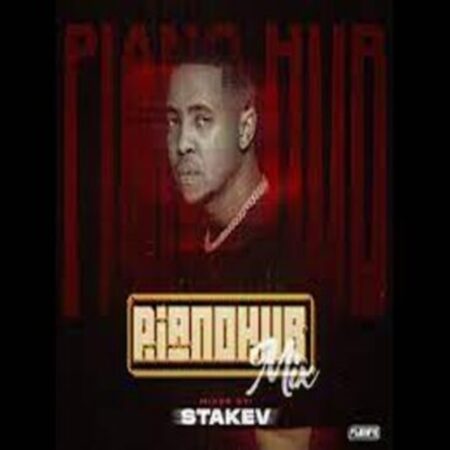 Stakev – Pianohub Mix Mp3 Download Fakaza: S