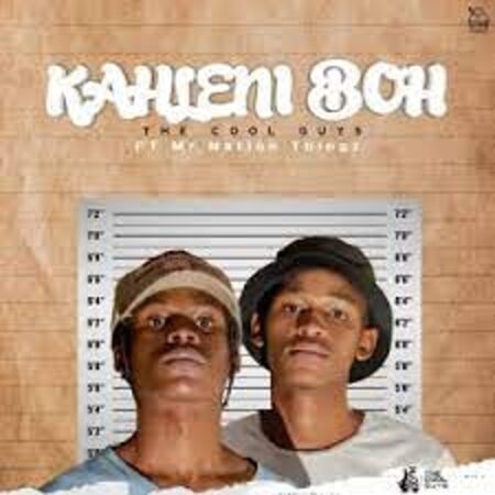 The Cool Guys & MrNationThingz – Kahleni Boh Mp3 Download Fakaza: T