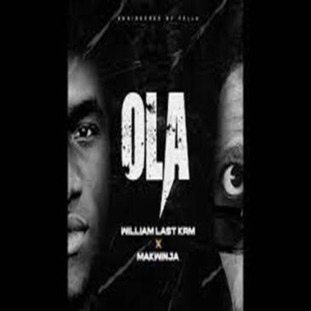 William Last KRM – Ola ft Makwinja Mp3 Download Fakaza: