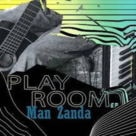 Man Zanda – Play Room Ft GemValleyMusiQ Mp3 Download Fakaza: M