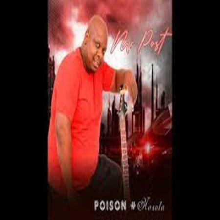 Mr Post – Poison (Song) Mp3 Download Fakaza: