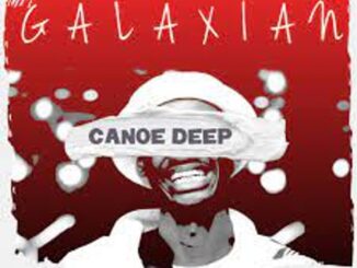 Canoe Deep – Touch Down (Galaxian Touch Mix) Mp3 Download Fakaza: