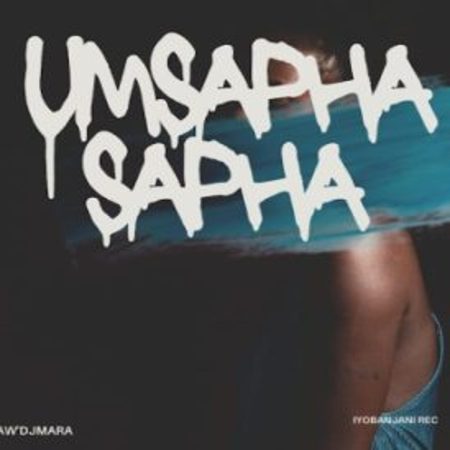 Aw’DjMara – Umsaphasapha (Slow Jam) Mp3 Download Fakaza: