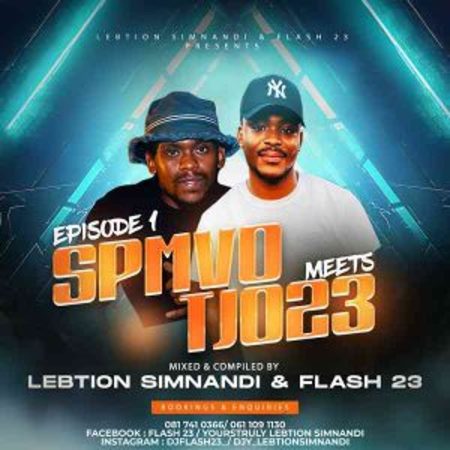 Lebtiion Simnandi & Flash 23 – Spmvo Meets Tjo23 Episode 1 (Strictly Mdu Aka Trp & Vyno Keys)  Mp3 Download Fakaza: