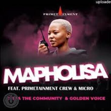 Cyria the Community & Golden Voice – Mapholisa Ft Primetainment Crew & Micro Mp3 Download Fakaza:
