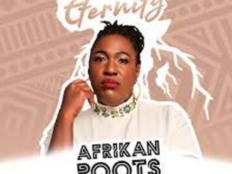 Afrikan Roots – Eternity Ep Zip  Download Fakaza: